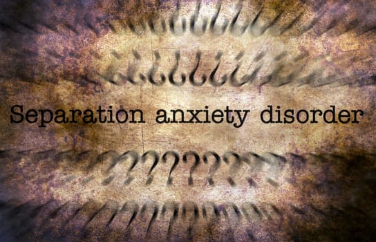 Separation anxiety disorder grunge concept