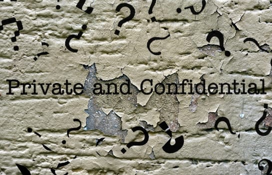 Private and confidential grunge concept