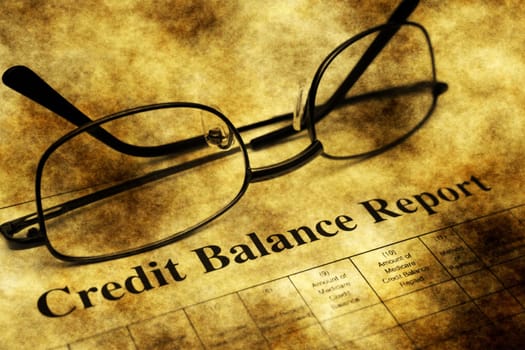 Credit balance report grunge concept