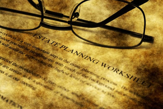 Estate planning worksheet grunge concept