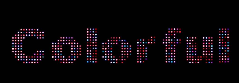 Colorful led text over black
