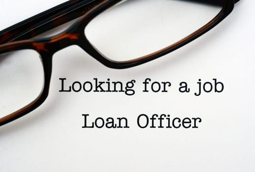 Looking for a job loan officer