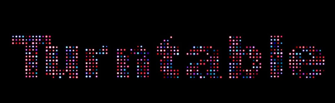 Turntable colorful led text