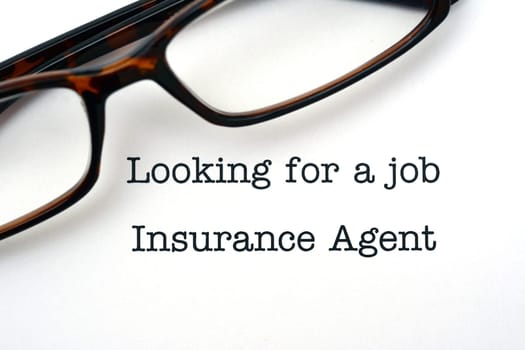 Looking for a job Insurance agent