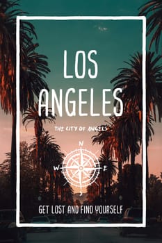 Los Angeles, US, the city of angels. Trendy travel design, inspirational text art, downtown street with palm trees and sunset skyline. Tourist adventure concept, compass symbol and trip typography.