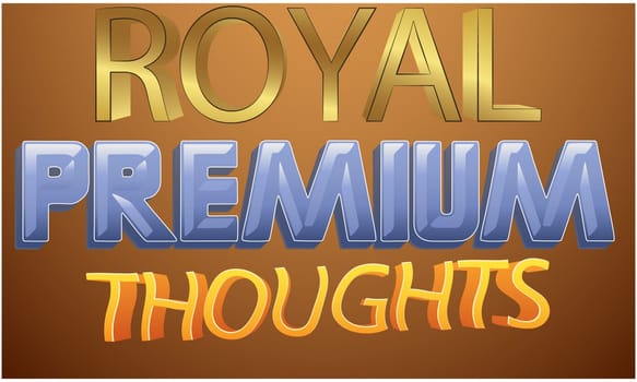 royal premium thoughts text on abstract gold background