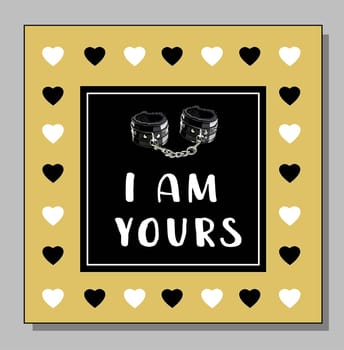 leather handcuffs. fetish. Postcard or poster with the inscription I am yours.