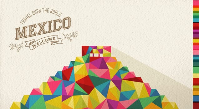 Travel Mexico famous landmark. Colorful polygonal monument with vintage label and textured paper background. Ideal for website, brochure or marketing campaign. EPS10 vector file.