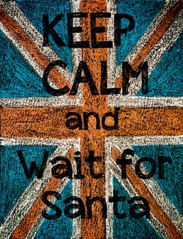 United Kingdom (British Union jack) flag, hand drawing with chalk on blackboard, vintage concept.Keep Calm and Wait for Santa message