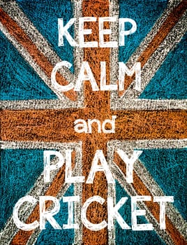 Keep Calm and Play Cricket. United Kingdom (British Union jack) flag, vintage hand drawing with chalk on blackboard, humor concept image