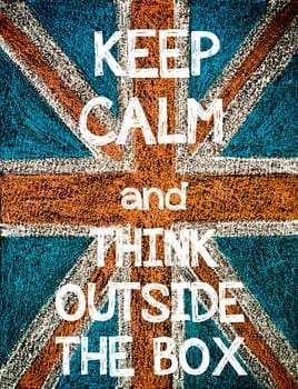 Keep Calm and Think Outside The Box. United Kingdom (British Union jack) flag, vintage hand drawing with chalk on blackboard, humor concept image