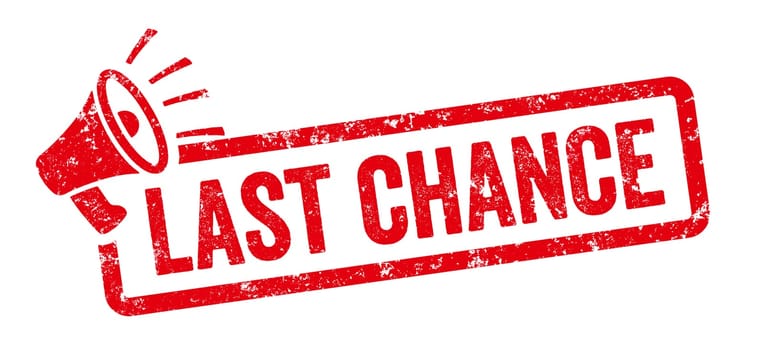 Red stamp with megaphone - Last chance