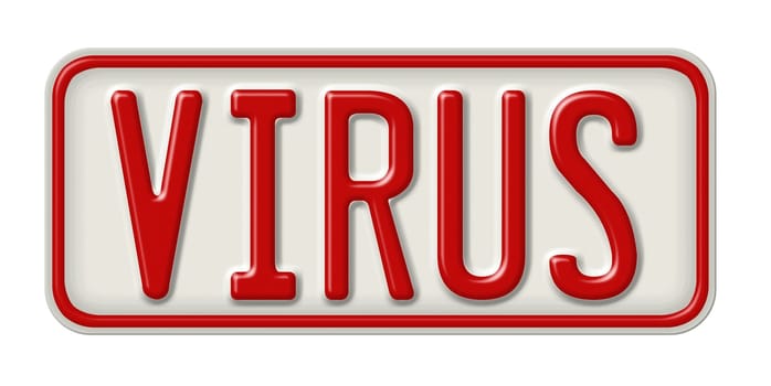 Metal sign on a white background - 3D illustration - Virus