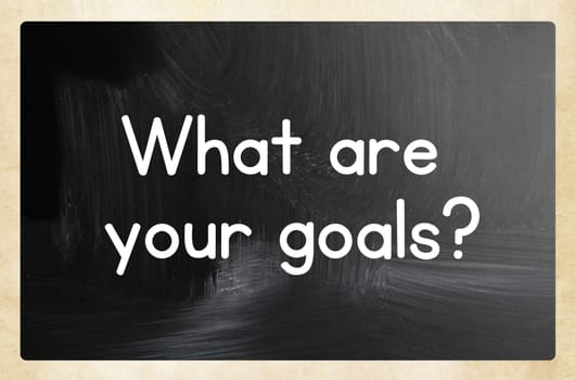 what are your goals concept