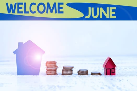 Writing displaying text Welcome June, Business idea Calendar Sixth Month Second Quarter Thirty days Greetings Selling Land Ownership, Investing On New Property, Creating Sale Contract