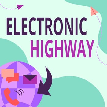 Writing displaying text Electronic Highway, Business showcase Digital communication system used in the road or highway Internet Network Drawing With Colorful Messaging S.