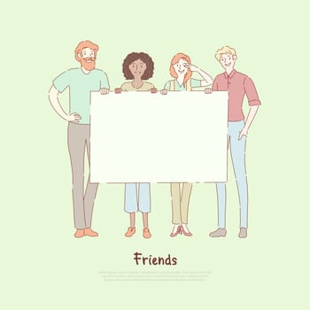 Young men and women standing together, friends holding blank placard, friendship, social demonstration banner. Surprise party, public protest concept cartoon sketch. Flat vector illustration