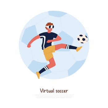 Footballer wearing virtual reality headset, kicking soccer ball, young man playing outdoor game banner. Modern computer technologies for entertainment concept cartoon sketch. Flat vector illustration