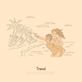 Man carrying woman on his back near sea, couple having fun on beach of tropical island, summertime activities banner. Honeymoon travel cartoon concept sketch. Flat vector illustration