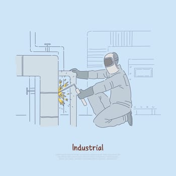 Welding operator at work, worker in uniform and protective safety helmet, gloves welding steel pipe banner. Factory, industrial manufacturing concept cartoon sketch. Flat vector illustration