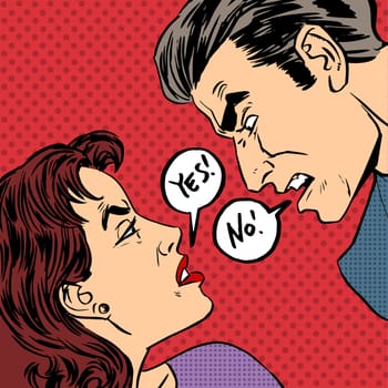 Angry quarrel male female Yes no pop art comics retro style Halftone. Imitation of old illustrations