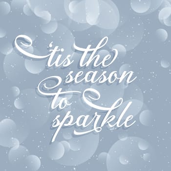 Christmas design with the lettering tis the season to sparkle