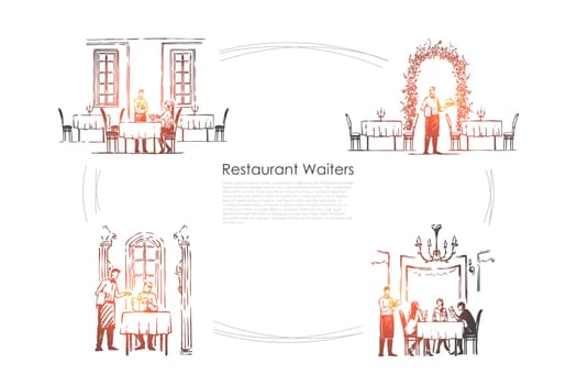 Restaurant waiters - waiters in restaurants getting orders and bringing food vector concept set. Hand drawn sketch isolated illustration