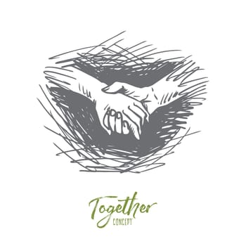 Hands, holding, together, friendship, partnership concept. Hand drawn one person holds hand of another concept sketch. Isolated vector illustration.