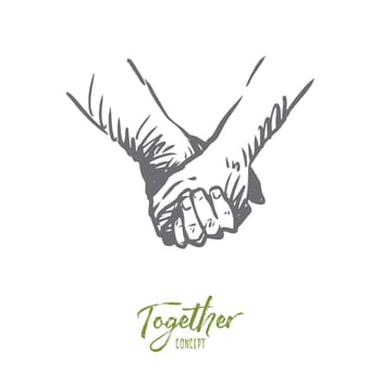 Together, hands, friendship, love, partnership concept. Hand drawn persons shaking hands or holding hands concept sketch. Isolated vector illustration.