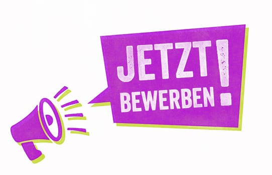 Stamp with a megaphone and a speech bubble - Apply now in german - Jetzt bewerben