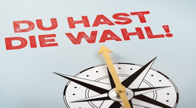 Compass - You have the choice in german - Du hast die Wahl
