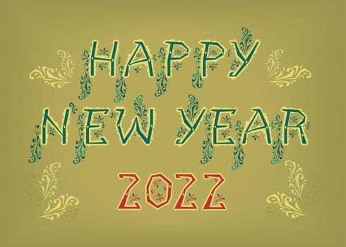 Happy New Year 2022. Artistic font with folk botanical decor. Folk Greeting Card. Illustration