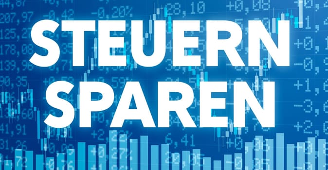 Conceptual image with financial charts and graphs - Save taxes in german - Steuern sparen