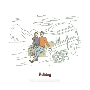 Road trip, couple in love on holiday, honeymoon vacation, backpackers, boyfriend and girlfriend sitting on hood banner. Trekking, hiking, journey concept cartoon sketch. Flat vector illustration
