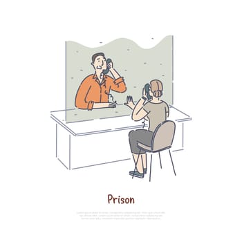 Prison visiting room, woman communicating with inmate on phone, sentenced man behind window banner. Criminal imprisonment, jail, penitentiary concept cartoon sketch. Flat vector illustration