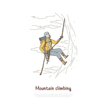 Mountain climbing, extreme sport, active holiday vacation, tourist hiking using mountaineering equipment banner. Dangerous hobby, tourism, traveling concept cartoon sketch. Flat vector illustration