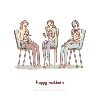 Motherhood, parenting classes, moms with kids at lesson, girlfriends with children together in cafe banner template. Parenthood, happy mommy with baby concept cartoon sketch. Flat vector illustration