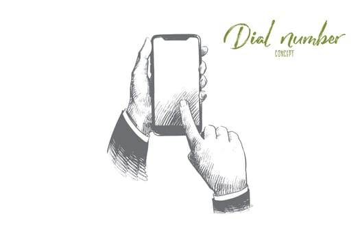 Dial number concept. Hand drawn smartphone and hands. Businessman touching buttons with numbers on the mobile phone isolated vector illustration.