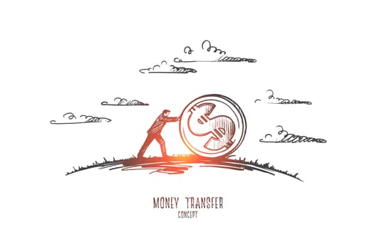 Money transfer concept. Hand drawn man pushing coin of dollar. Financial exchange isolated vector illustration.