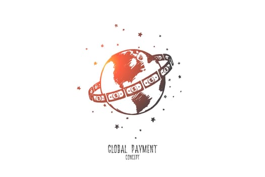 Global payment concept. Hand drawn cash banknotes around the world. Worldwide payment isolated vector illustration.