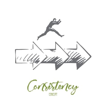 Consistency, business, arrow, success concept. Hand drawn man jumping on arrows concept sketch. Isolated vector illustration.