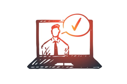 Approved, accepted vector concept. Businessman on screen of laptop and approval mark. Hand drawn sketch isolated illustration