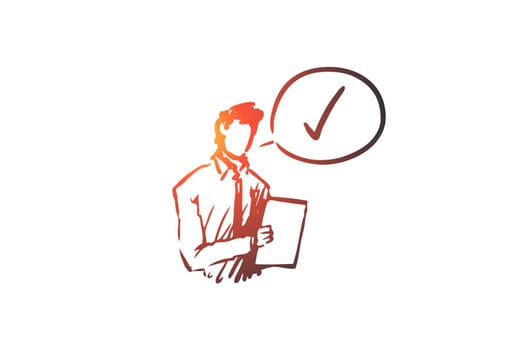 Approved, accepted vector concept. Businessman with documents thinking about approval. Hand drawn sketch isolated illustration