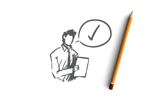 Approved, accepted vector concept. Businessman with documents thinking about approval. Hand drawn sketch isolated illustration