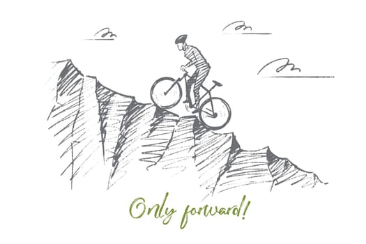 Vector hand drawn only forward concept sketch. Cyclist riding uphill and trying to reach top of mountain. Lettering Only forward