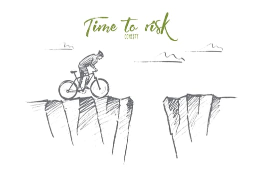 Vector hand drawn time to risk concept sketch. Cyclist riding to edge of mountain and ready to jump to other side over deep pass. Lettering Time to risk concept