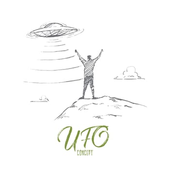 Vector hand drawn UFO concept sketch. Man standing with raised hands greeting flying UFO. Lettering UFO concept