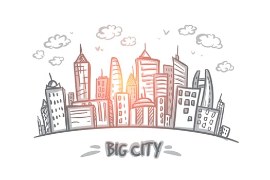 Big city concept. Hand drawn big city full of skyscrapers. Modern buildings isolated vector illustration.