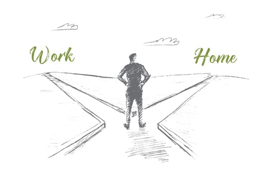 Vector hand drawn work or home choosing concept sketch. Man standing at crossroads and doubting whether to go home or work. Lettering Work Home