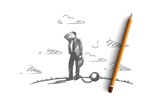Debt concept. Hand drawn businessman chained to a large ball. Man in financial trouble isolated vector illustration.